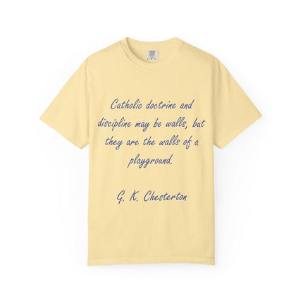 Inspirational Quote Unisex Garment-Dyed T-Shirt - G. K. Chesterton Design