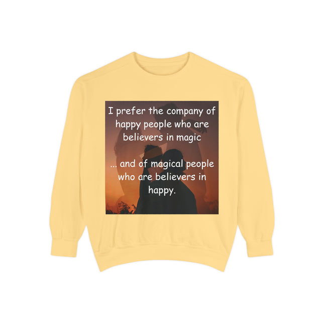 Magical Believers Sweatshirt – Unisex Garment-Dyed Cozy Layer