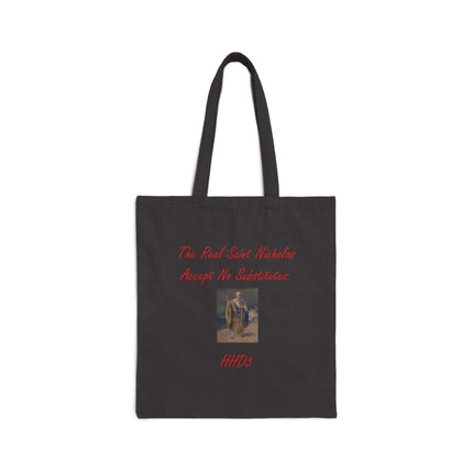 Tote — "The Real Saint Nicholas Accepts No Substitutes" Canvas Gift Bag