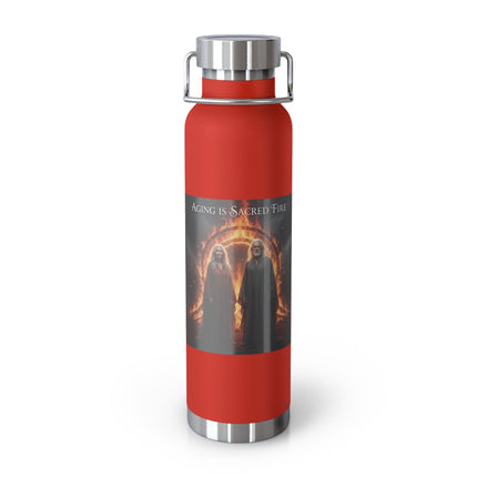 Aging Is Sacred Fire 22oz Vacuum Bottle