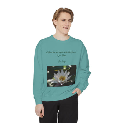 Zen Floral Sweatshirt – “A Flower Just Blooms” Cozy Unisex Quote Tee