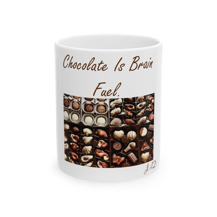 Chocolate Is Brain Fuel Ceramic Mug – 11oz – Hot Cocoa Gift