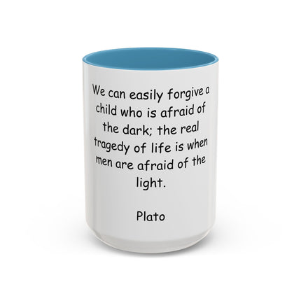 Plato Quote Accent Coffee Mug - "Afraid of the Light" Philosophical Ceramic Mug