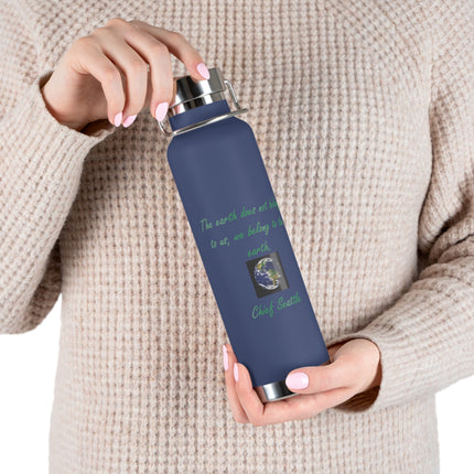 Eco-Friendly Copper Vacuum Insulated Bottle - 22oz with Earth Quote by Chief Seattle