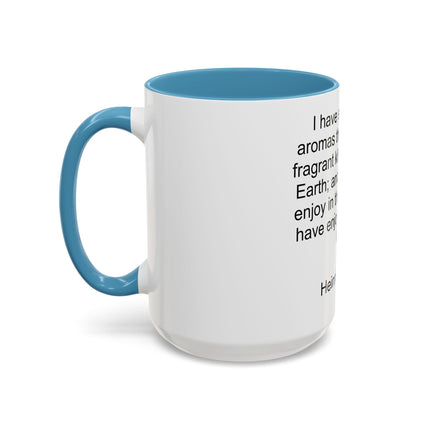 Accent Coffee Mug — "I Have Smelt All the Aromas" Heinrich Heine Quote