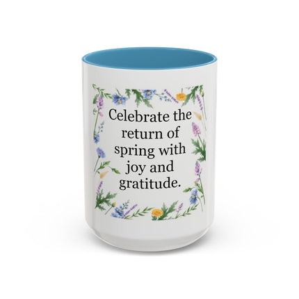 Spring Gratitude Coffee Mug — "Celebrate the return of spring with joy and gratitude"
