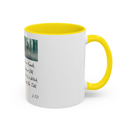 Witchcraft Quote Accent Coffee Mug — 'Male or Female, Young or Old' Pagan Witch Tribute