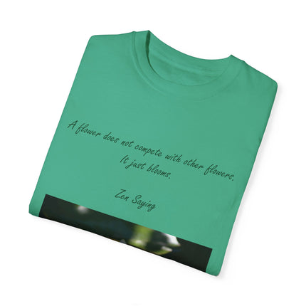 Zen Floral T-Shirt – “A Flower Just Blooms” Floral Quote Tee