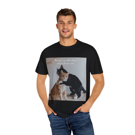 Cat Lovers Marriage Tee – Unisex Garment-Dyed Shirt with Quote