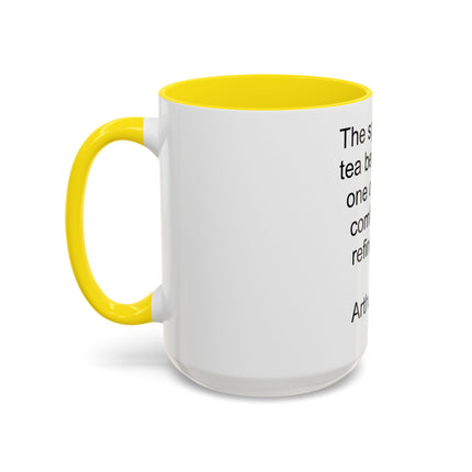 Tea Quote Accent Coffee Mug – "The spirit of the tea beverage is one of peace, comfort, and refinement." (Arthur Gray)