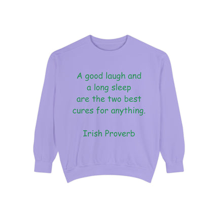 Irish Proverb Sweatshirt – “Laugh & Sleep” – Unisex Garment-Dyed