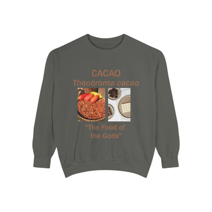 Cacao Sweatshirt - The Food of the Gods - Unisex Garment-Dyed Comfort