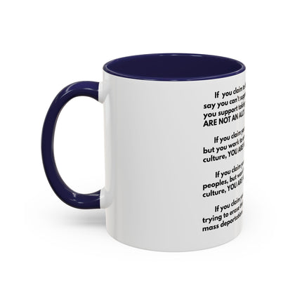 Political Statement Mug — 'You Are Not An Ally' Social Justice Coffee Mug (11/15oz)