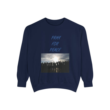 Pray for Peace Sweatshirt – Unisex Garment-Dyed Pullover
