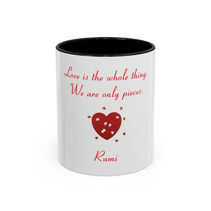 Rumi Quote Accent Mug — “Love is the whole thing. We are only pieces.”