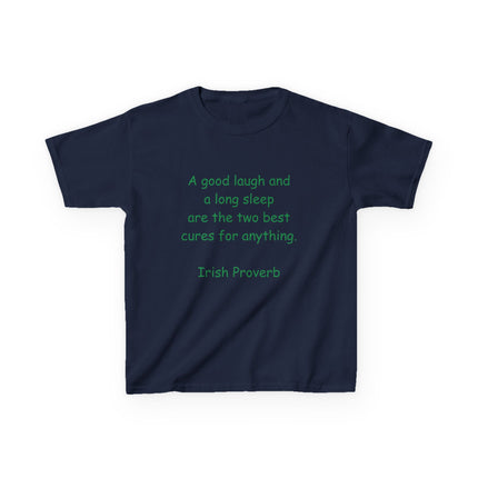 Kids Heavy Cotton™ Tee - "A Good Laugh and a Long Sleep" Irish Proverb - Comfy & Fun T-Shirt for Children
