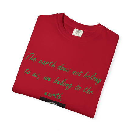 Eco-Conscious Unisex Garment-Dyed T-Shirt - Earth Quote by Chief Seattle
