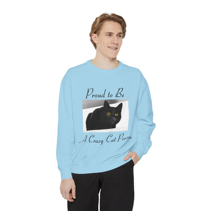 Proud to Be a Crazy Cat Person Sweatshirt – Cozy Unisex Gift