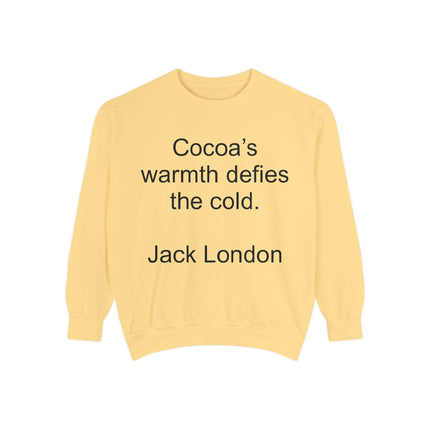 Jack London Quote Sweatshirt — "Cocoa’s warmth defies the cold." Cozy Literary Sweatshirt