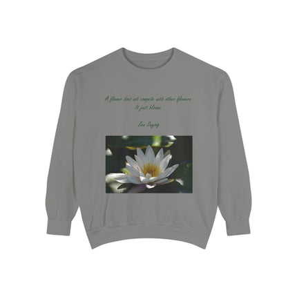 Zen Floral Sweatshirt – “A Flower Just Blooms” Cozy Unisex Quote Tee