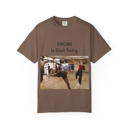 Dancing Is Silent Poetry Unisex T-Shirt - Inspirational Dance Tee