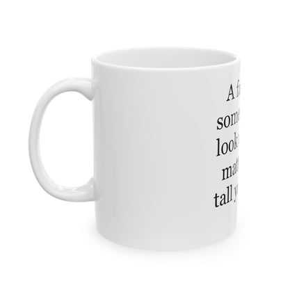 Father Quote Ceramic Mug – “A father is someone you look up to no matter how tall you grow” (11oz/15oz)
