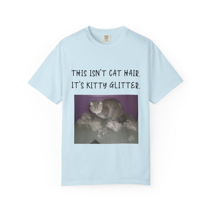 Unisex Cat Lover T-Shirt - 'This Isn't Cat Hair, It's Kitty Glitter'