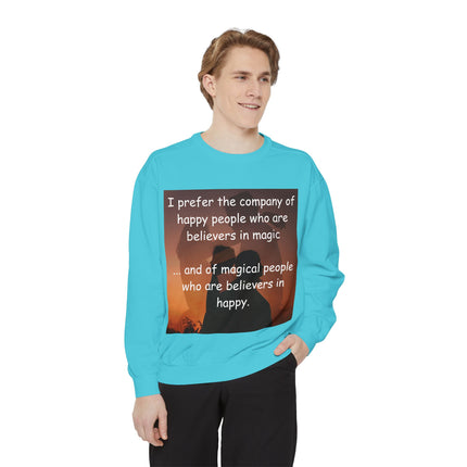 Magical Believers Sweatshirt – Unisex Garment-Dyed Cozy Layer