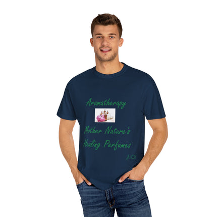 Aromatherapy T-Shirt – “Mother Nature’s Healing Perfumes” Unisex