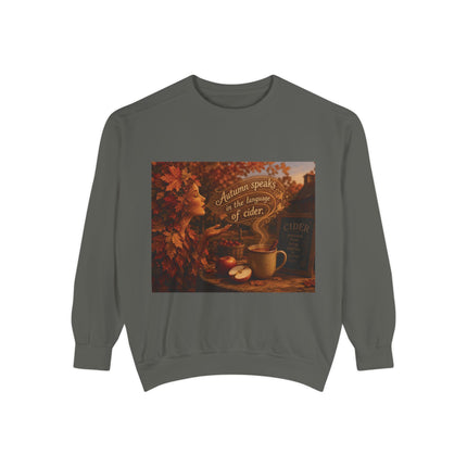 Autumn Speaks in the Language of Cider Sweatshirt