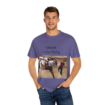 Dancing Is Silent Poetry Unisex T-Shirt - Inspirational Dance Tee