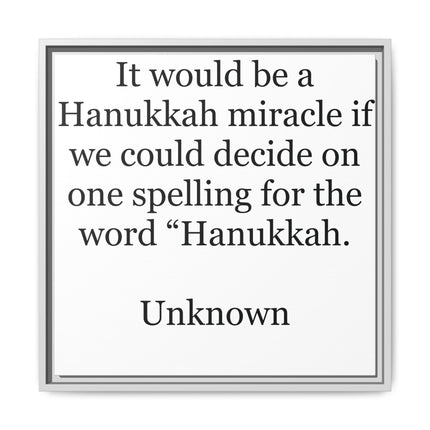 Framed Hanukkah Quote Canvas – "Hanukkah" Spelling Funny Wall Art