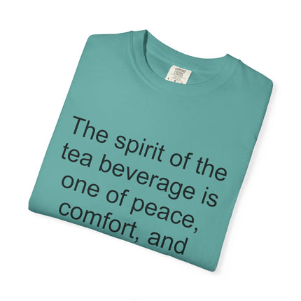Tea Quote T-Shirt — "The spirit of the tea beverage..." by Arthur Gray