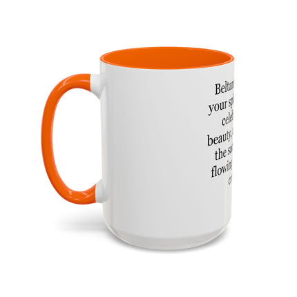 Beltane Celebration Coffee Mug — Spiritual Pagan Holiday Quote