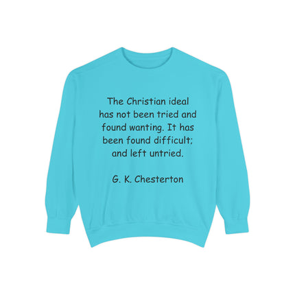 Inspirational Sweatshirt - Christian Quote by G. K. Chesterton