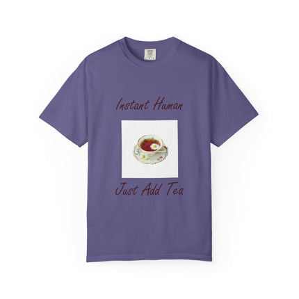 Instant Human Unisex Garment-Dyed Tea Lover T-Shirt
