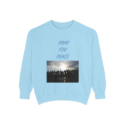 Pray for Peace Sweatshirt – Unisex Garment-Dyed Pullover