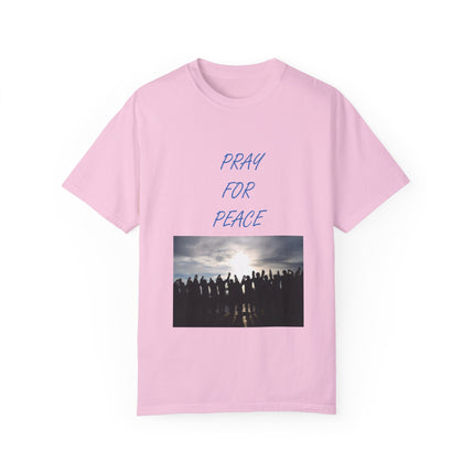 Unisex Pray for Peace T-Shirt – Garment-Dyed Comfort