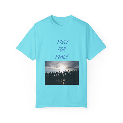Unisex Pray for Peace T-Shirt – Garment-Dyed Comfort