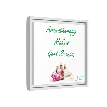 Aromatherapy Wall Art — "Aromatherapy Makes Good Scents" Framed Canvas