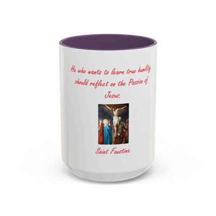 Saint Faustina Coffee Mug — 'Reflect on the Passion of Jesus' Religious Accent Mug