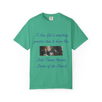 Inspirational Quote Tee – “To Love God” – Garment-Dyed