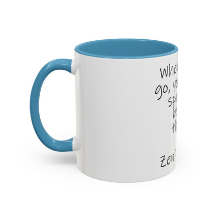 Zen Proverb Coffee Mug — "When you let go, you create space for better things." Accent Ceramic Mug