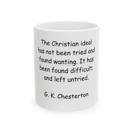 G.K. Chesterton Quote Ceramic Mug — Inspirational Christian Coffee Cup (11oz, 15oz)