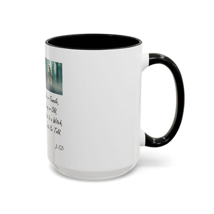 Witchcraft Quote Accent Coffee Mug — 'Male or Female, Young or Old' Pagan Witch Tribute