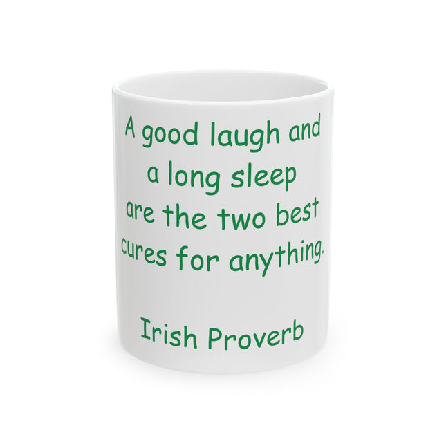 Irish Proverb Mug – “Laugh & Sleep” – 11oz Ceramic Drinkware