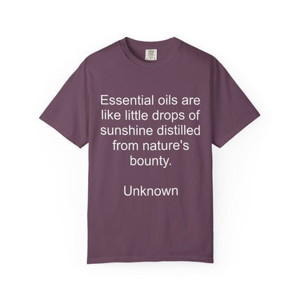 Essential Oils Quote T-Shirt — "Essential oils are like little drops of sunshine..."