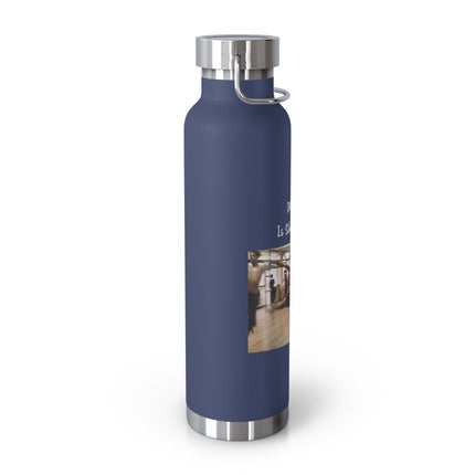 Dancing Is Silent Poetry 22oz Copper Insulated Bottle - Perfect Gift for Dance Lovers