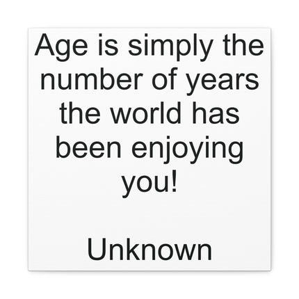 Age Is Simply the Number of Years Canvas Wall Art – Birthday Quote Matte Stretched Canvas