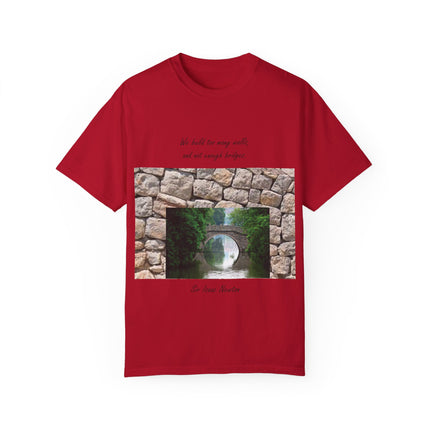 ‘We Build Too Many Walls’ Tee – Inspirational Unisex Everyday Shirt